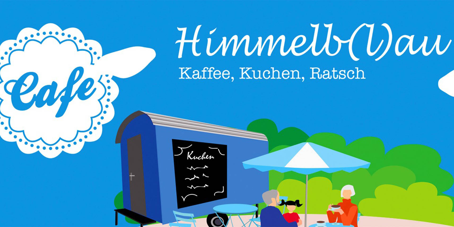 Plakatmotiv Café  Himmelblau: Bauwagen, Menschen, die Kaffee trinken , © segen.